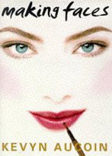 Making Faces - Kevyn Aucoin