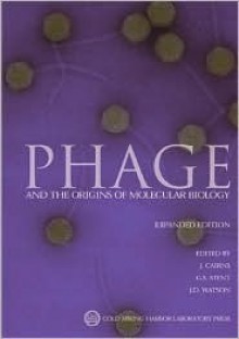 Phage and the Origins of Molecular Biology - John Cairns, James D. Watson, G.S. Stent