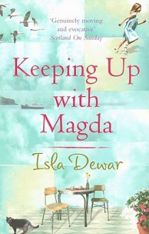 Keeping Up with Magda - Isla Dewar