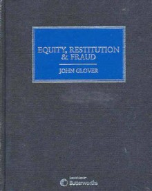 Equity, Restitution & Fraud - John Glover