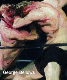 George Bellows - Sarah Cash, Mark Cole, Robert Conway