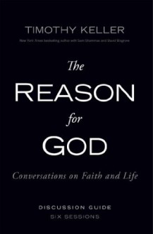 The Reason for God Discussion Guide: Conversations on Faith and Life - Zondervan Publishing