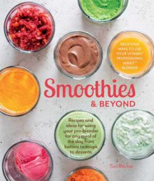 The Pro Blender Cookbook - Tori Ritchie