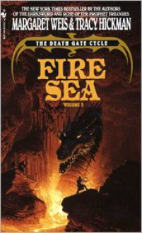 Fire Sea: The Death Gate Cycle, Volume 3 - Margaret Weis, Tracy Hickman