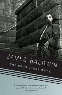 The Devil Finds Work (Vintage International) - James Baldwin