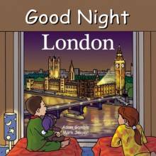 Good Night London - Adam Gamble, Mark Jasper, Ruth Palmer