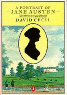 A Portrait of Jane Austen - David Cecil