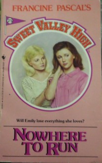 NOWHERE TO RUN (Sweet Valley High, No 25) - Francine Pascal