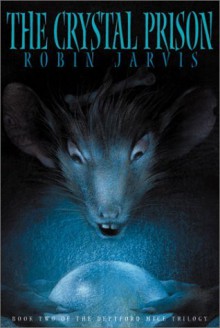 The Crystal Prison - Robin Jarvis