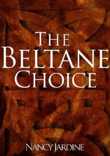 The Beltane Choice - Nancy Jardine