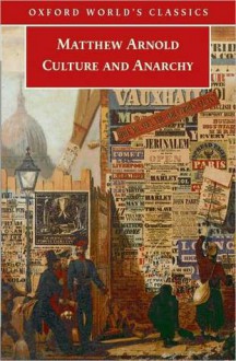 Culture and Anarchy - Matthew Arnold