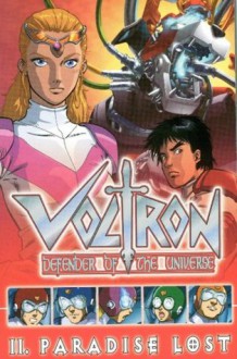 Voltron Volume 2: Paradise Lost - Dan Jolley, E.J. Su