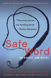 Safe Word: A Novel - Molly Weatherfield, Anneke Jacob