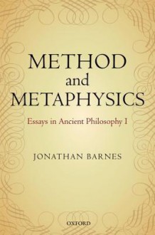 Method and Metaphysics: Essays in Ancient Philosophy I - Jonathan Barnes, Maddalena Bonelli