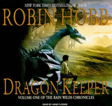 Dragon Keeper - Robin Hobb, Anne Flosnik