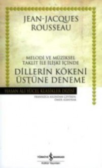 Dillerin Kökeni Üstüne Deneme - Jean-Jacques Rousseau