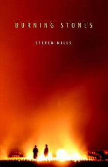 Burning Stones - Steven Mills