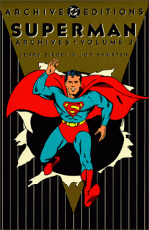 Superman Archives, Vol. 3 - Jerry Siegel, Joe Shuster