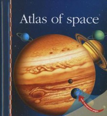 Atlas of Space - Donald Grant, Gallimard Jeunesse, Jean-Pierre Verdet