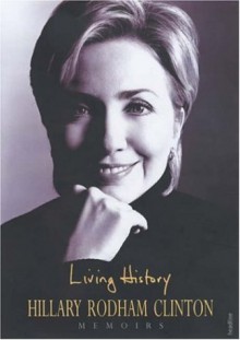 Living History - Hillary Rodham Clinton