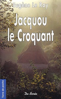 Jacquou Le Croquant - Eugene Leroy