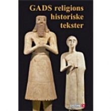 GADS religions historiske tekster - Bendt Alster, Christian Lindtner