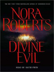 Divine Evil (Audio) - Katie Firth, Nora Roberts