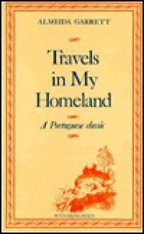 Travels in My Homeland - Almeida Garrett