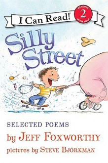 Silly Street: Selected Poems - Jeff Foxworthy, Steve Björkman