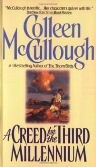 A Creed for the Third Millennium - Colleen McCullough