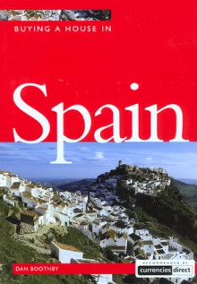 Buying a House in Spain - Dan Boothby