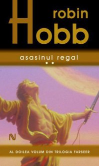 Asasinul regal vol. 2 (Trilogia Farseer, #2.2) - Robin Hobb