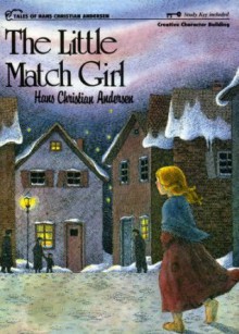 The Little Match Girl (Scandinavia Fairy Tales) - Toril Maro Henrichsen