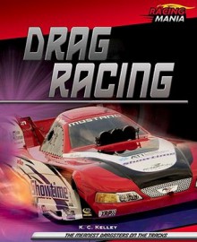 Drag Racing - K.C. Kelley