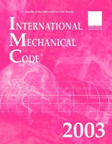 International Mechanical Code 2003 - International Code Council, Thomson Delmar Learning Inc.