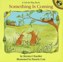 Something Is Coming - Bernice Chardiet