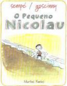 O Pequeno Nicolau - Jean-Jacques Sempé, René Goscinny