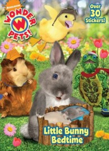 Little Bunny Bedtime (Wonder Pets!) - Kellee Riley