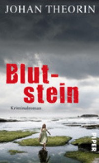 Blutstein - Johan Theorin, Kerstin Schöps