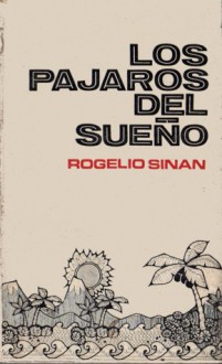 Los pájaros del sueño - Rogelio Sinán