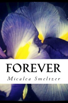 Forever - Micalea Smeltzer