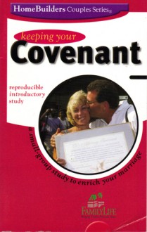 Keeping Your Covenant - Dennis Rainey