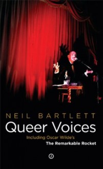 Queer Voices - Neil Bartlett