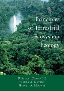 Principles of Terrestrial Ecosystem Ecology - F. Stuart Chapin III