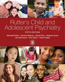 Rutter's Child and Adolescent Psychiatry [With CDROM] - Michael Rutter, Dorothy Bishop