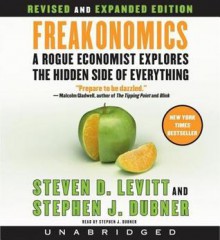 Freakonomics: A Rogue Economist Explores the Hidden Side of Everything (MP3 Book) - Steven D. Levitt, Stephen J. Dubner