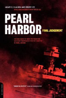 Pearl Harbor: Final Judgement - Henry C., Clausen, Bruce Lee