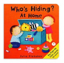 Who's Hiding at Home? - Julie Fletcher