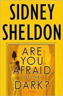 Are You Afraid of the Dark? - Sidney Sheldon