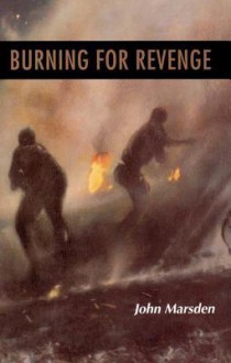 Burning for Revenge - John Marsden